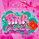 Pink Gasoline Fem